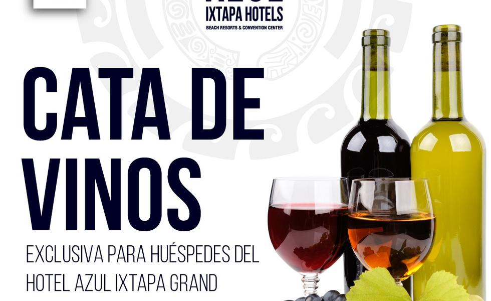 ¡Cata de Vinos 🍷! Hoteles Azul Ixtapa ¡Cata de Vinos 🍷! Hoteles Azul Ixtapa